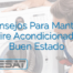 5 Consejos Para Mantener Tu Aire Acondicionado En Buen Estado