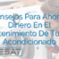 Consejos Para Ahorrar Dinero En El Mantenimiento De Tu Aire Acondicionado