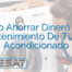 Cómo Ahorrar Dinero En El Mantenimiento De Tu Aire Acondicionado