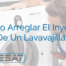 Cómo Arreglar El Inyector De Un Lavavajillas