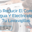 Cómo Reducir El Consumo De Agua Y Electricidad De Tu Lavavajillas