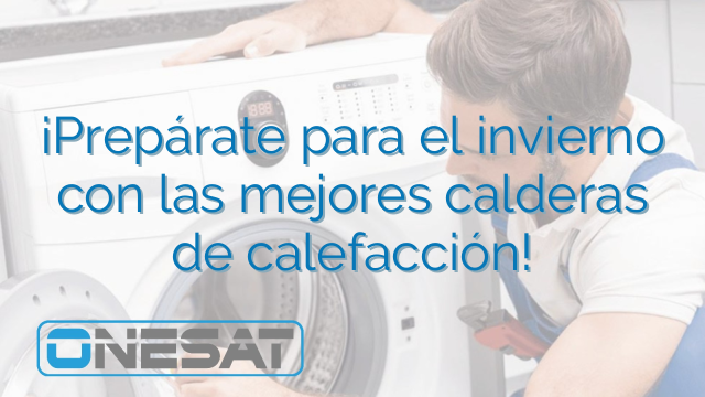 ¡Prepárate para el invierno con las mejores calderas de calefacción!