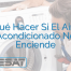 Qué Hacer Si El Aire Acondicionado No Enciende