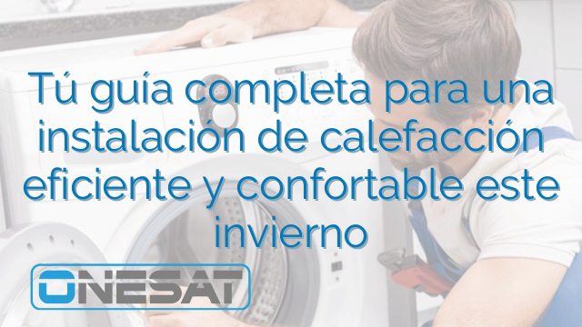 Tú guía completa para una instalación de calefacción eficiente y confortable este invierno Tú guía completa para una instalación de calefacción eficiente y confortable este invierno